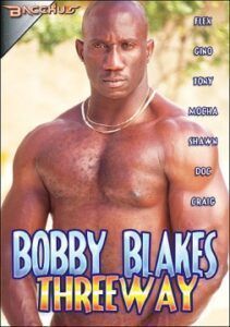 Bobby Blakes Threeway