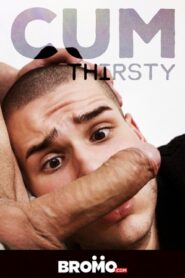 Cum Thirsty (Bromo)