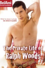 The Private Life of Ralph Woods