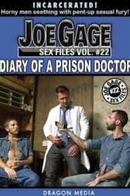 Joe Gage Sex Files 22 Diary of a Prison Doctor