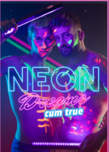 Neon Dreams Cum True – Olivier Robert and Theo Brady