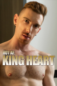 Hot AF – King Heart