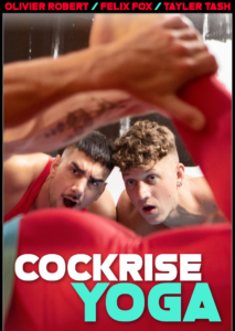 Cockrise Yoga – Felix Fox, Tayler Tash and Olivier Robert