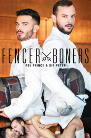 Fencer Boners – Pol Prince and Sir Peter