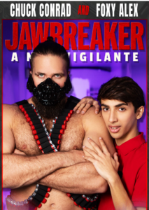 Jawbreaker A New Vigilante – Chuck Conrad and Foxy Alex