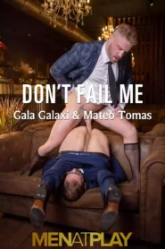 Dont Fail Me – Gala Galaxi and Mateo Tomas